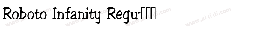 Roboto Infanity Regu字体转换